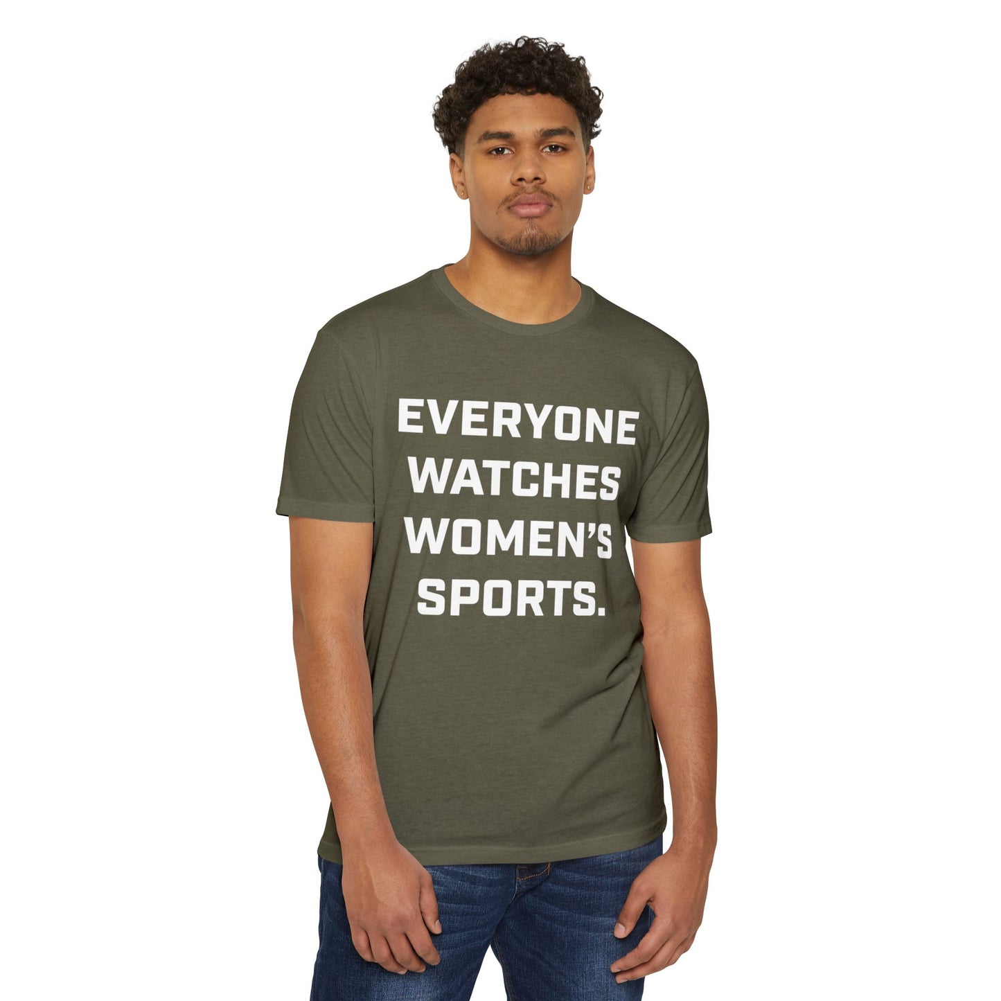 Unisex Sports Awareness T-Shirt, Everyone Watches Women's Sports Tee, Sports Fan Gift, Casual Wear, Humor T-Shirt, Gender Equality Apparel