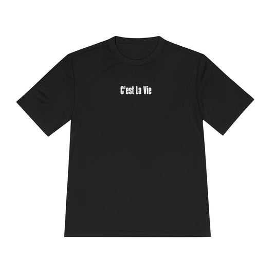 C'est La Vie - Unisex Moisture Wicking Tee