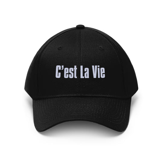 C'est La Vie - Unisex Twill Hat