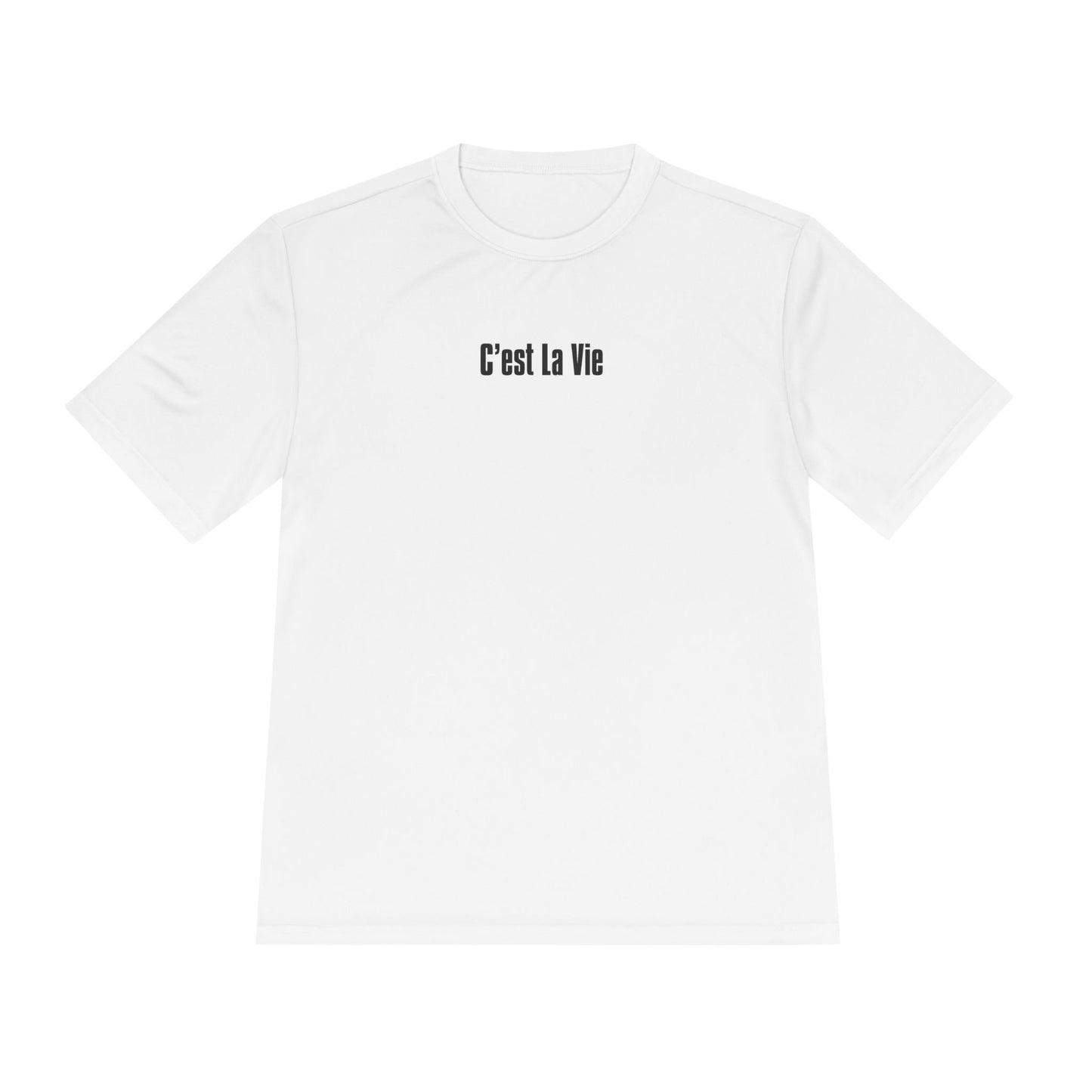 C'est La Vie - Unisex Moisture Wicking Tee